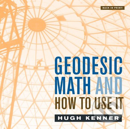 Levně Geodesic Math and How to Use it - Hugh Kenner - kniha z kategorie Odborné a náučné
