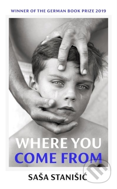 Levně Where You Come From (Winner of the German Book Prize) - kniha z kategorie Beletria