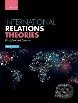 Levně International Relations Theories - Tim Dunne (Editor), Milja Kurki (Editor), Steve Smith (Editor) - kniha z kategorie Humanitné a spoločenské vedy