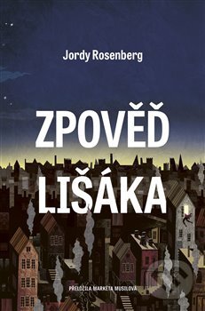 Kniha: Zpověď lišáka (Jordy Rosenberg). Paseka, 2021