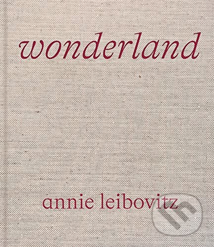 Levně Wonderland - Annie Leibovitz - kniha z kategorie Fotografie