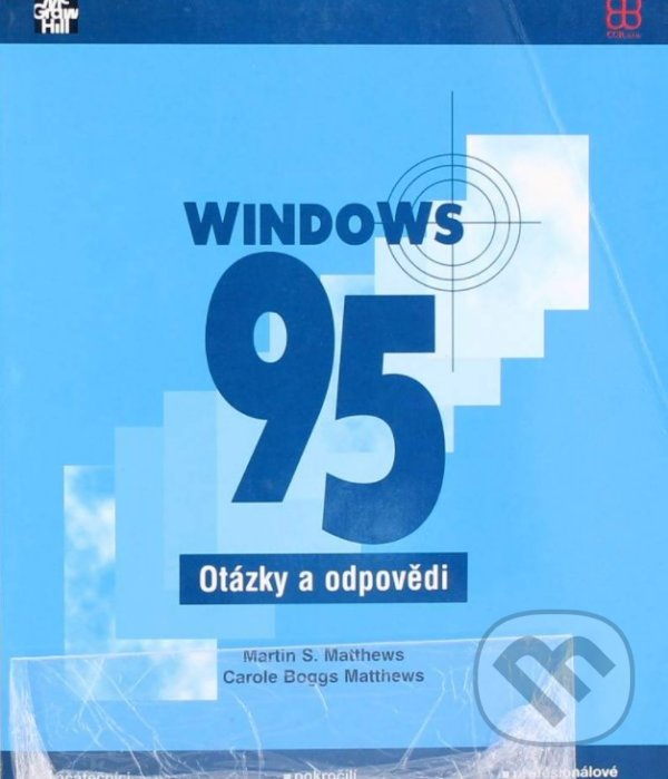 Kniha: WINDOWS 95 - otázky a odpovědi (Marty Matthews). CCB, 2002