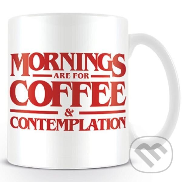 Levně Hrnček Stranger Things - Mornings