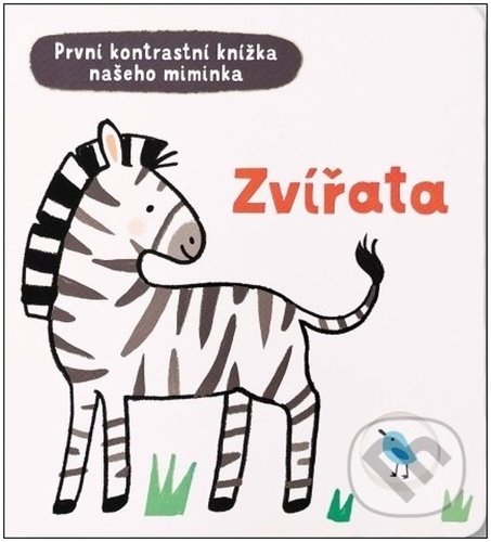 Levně Zvířata (První kontrastní knížka našeho miminka) - Mary Cartwright - kniha z kategorie Naučné knihy