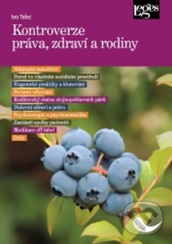 Levně Kontroverzce práva zdraví a rodiny - Ivo Telec - kniha z kategorie Občianske právo