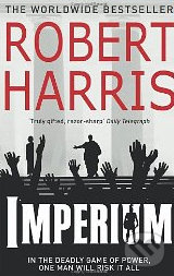 Imperium - Robert Harris, Arrow Books, 2009