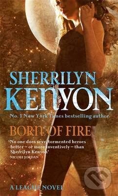 Born of Fire - Sherrilyn Kenyon, Piatkus, 2009