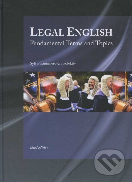 Kniha: Legal English (Sylvia Kummerová a kolektív). Eurokódex, 2010
