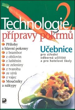 Levně Technologie přípravy pokrmů 2 - Hana Sedláčková - kniha z kategorie Odborné školy