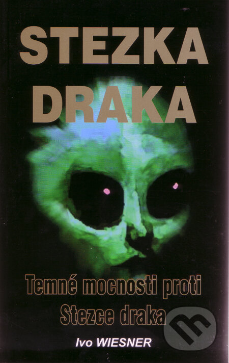 Kniha: Stezka draka (Ivo Wiesner). AOS Publishing, 2011