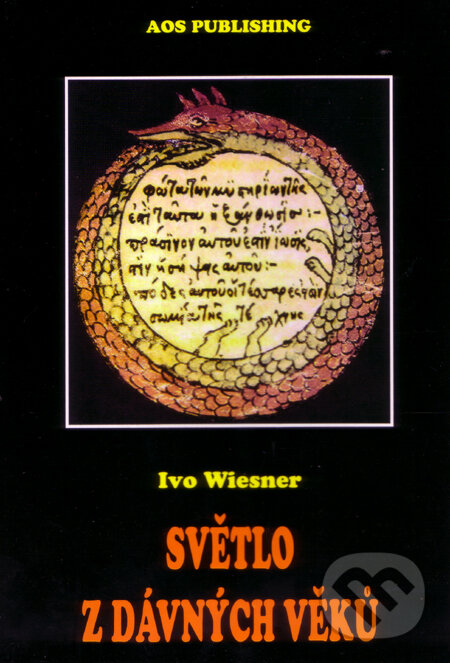 Kniha: Svetlo z dávných věků (Ivo Wiesner). AOS Publishing, 2009