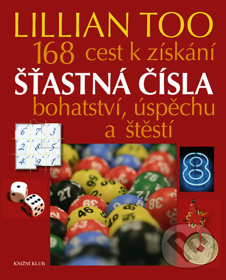 Šťastná čísla - Lillian Too, Knižní klub, 2012