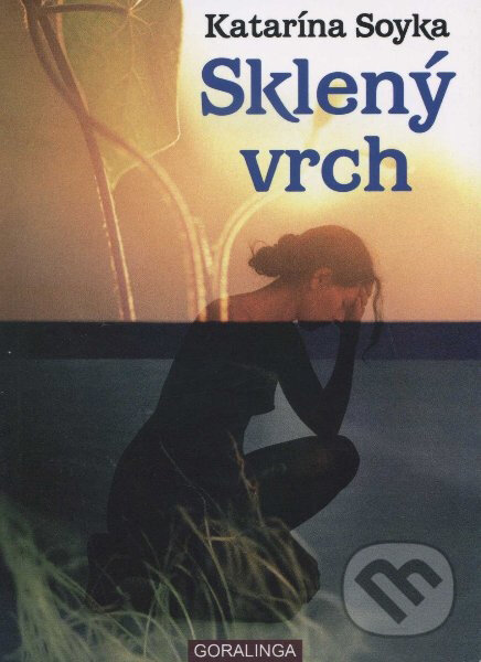 Levně Sklený vrch - Katarína Soyka - kniha z kategorie Sci-fi