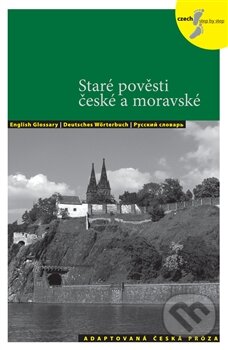 Levně Staré pověsti české a moravské (+CD) - Lída Holá - kniha z kategorie Jazykové učebnice a slovníky