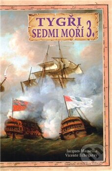 Levně Tygři sedmi moří 3. (Francouzští korzáři 1764 - 1856) - kniha z kategorie Novovek
