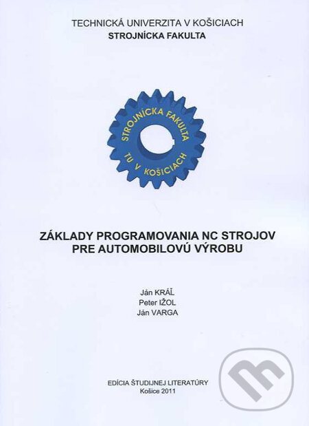 Levně Základy programovania NC strojov pre automobilovú výrobu - kniha z kategorie Strojárstvo