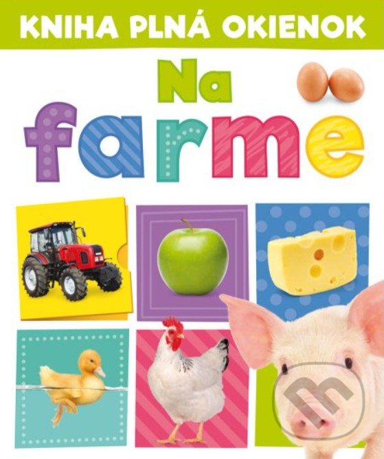 Levně Kniha plná okienok: Na farme - Andrew Burgess, Pooja Desai - kniha z kategorie Naučné knihy