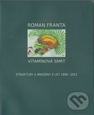 Levně Vitamínová smrt - Roman Franta - kniha z kategorie Maliarstvo
