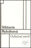 Levně Ochočené smrti - Viktorie Rybáková - kniha z kategorie Poézia