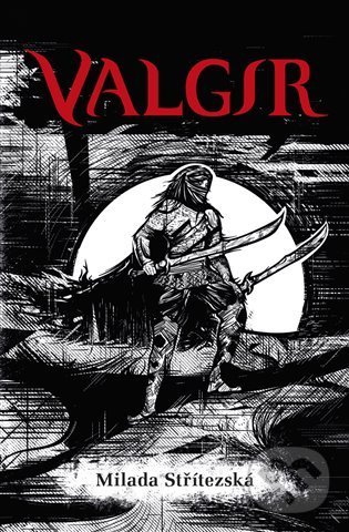 Levně Valgir - Milada Střítezská - kniha z kategorie Fantasy