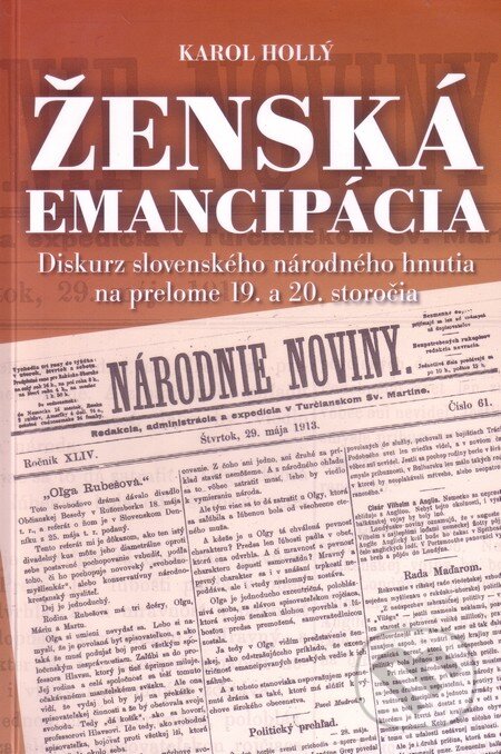 Kniha: Ženská emancipácia (Karol Hollý). Historický ústav SAV, 2011
