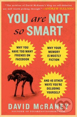 Kniha: You Are Not So Smart (David McRaney)