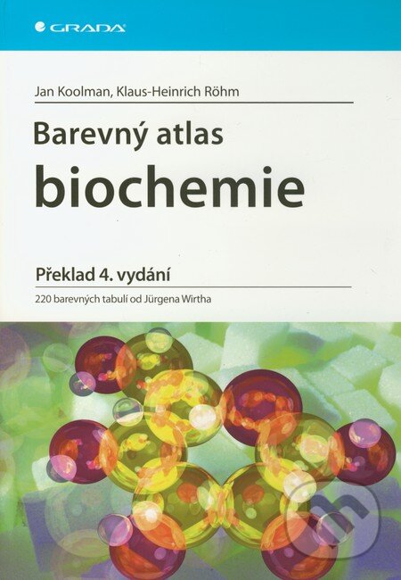 Barevný atlas biochemie - Jan Koolman, Klaus-Heinrich Röhm, Grada, 2012