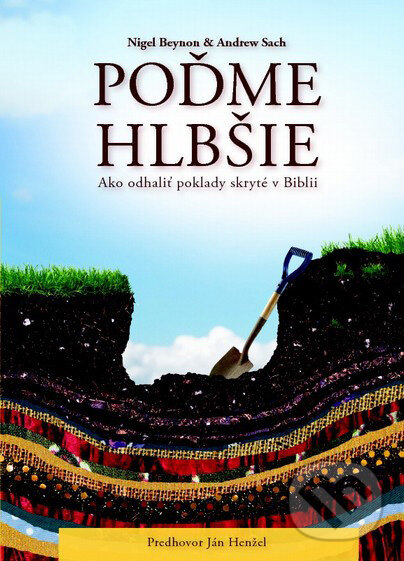 Levně Poďme hlbšie (Ako odhaliť poklady skryté v Biblii) - kniha z kategorie Knihy o Biblii