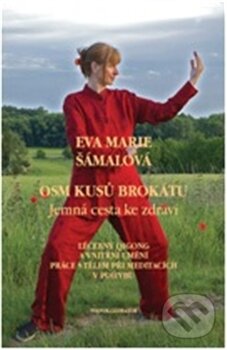 Kniha: Osm kusů brokátu (Eva Marie Šámalová). Volvox Globator, 2012