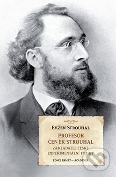 Levně Profesor Čeněk Strouhal - Eugen Strouhal - kniha z kategorie Fyzika
