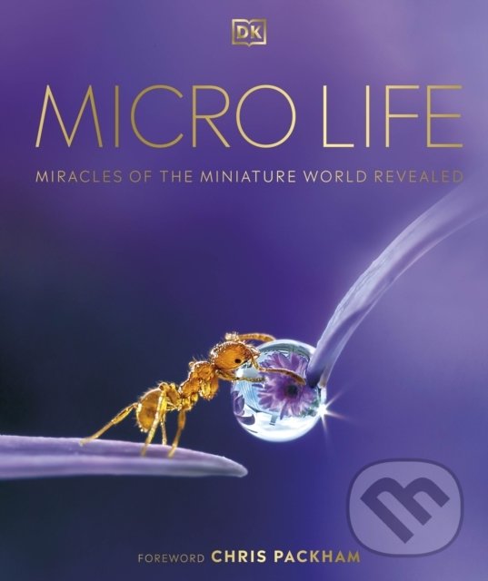 Levně Micro Life (Miracles of the Miniature World Revealed) - kniha z kategorie Prírodné vedy a technika