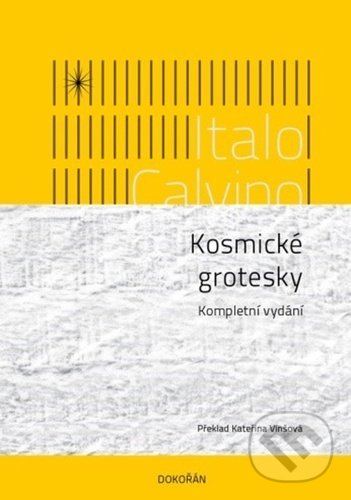 Levně Kosmické grotesky (Kompletní vydání) - Italo Calvino - kniha z kategorie Beletria