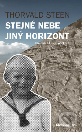 Levně Stejné nebe jiný horizont - Thorvald Steen - kniha z kategorie Spoločenská beletria