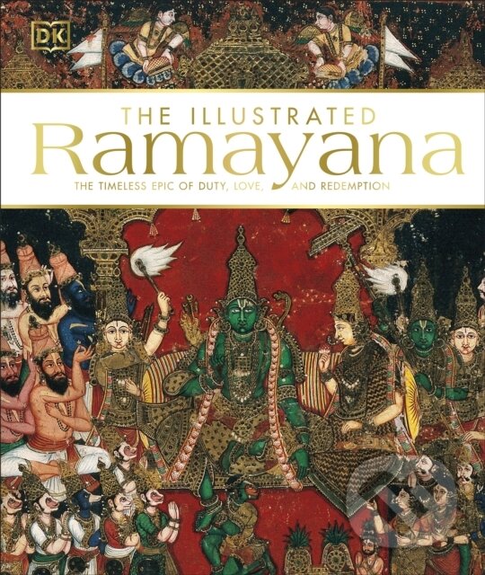 Kniha: The Illustrated Ramayana (Dorling Kindersley). Dorling Kindersley, 2021