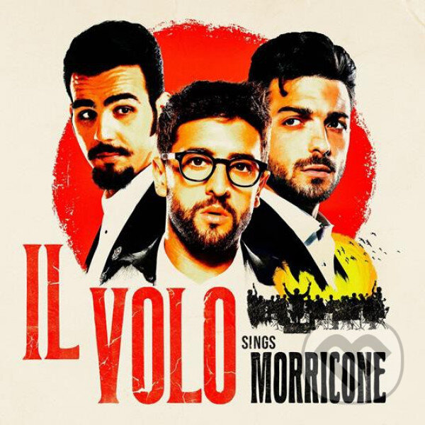Levně Il Volo: Sings Morricone - Il Volo