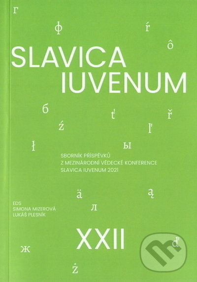 Slavica iuvenum XXII - Simona Mizerová, Lukáš Plesník, Ostravská univerzita, 2021