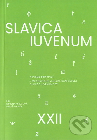Levně Slavica iuvenum XXII - Lukáš Plesník, Simona Mizerová - kniha z kategorie Beletria