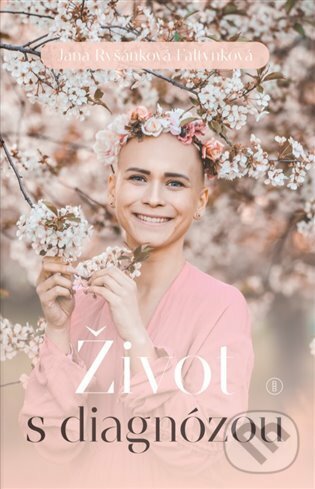 Kniha: Život s diagnózou (Jana  Ryšánková). Backstage Books, 2021