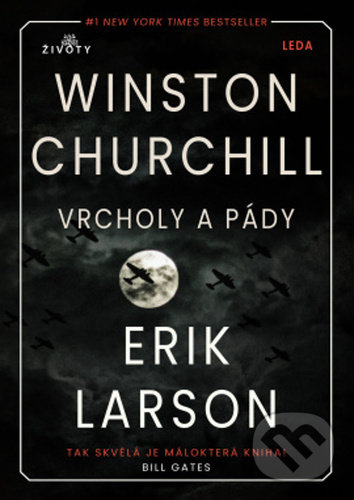 Levně Vrcholy a pády Winstona Churchilla - Erik Larson - kniha z kategorie Životopisy