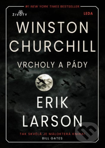 Vrcholy a pády Winstona Churchilla - Erik Larson, Leda, 2021