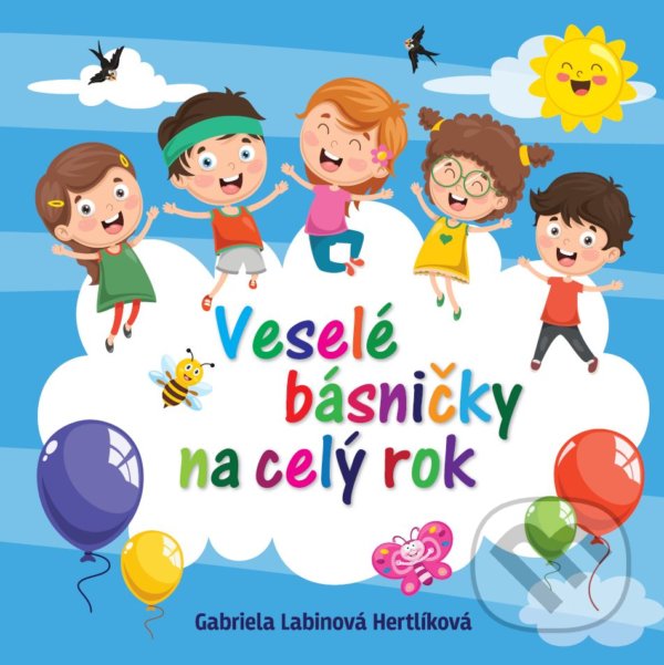 Levně Veselé básničky na celý rok - Gabriela Labinová Hertlíková - kniha z kategorie Hádanky a riekanky