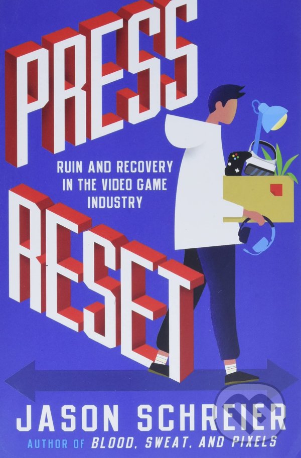 Levně Press Reset (Ruin and Recovery in the Video Game Industry) - kniha z kategorie Počítače a internet