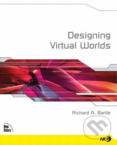 Levně Designing Virtual Worlds - Richard Bartle - kniha z kategorie Počítače a internet
