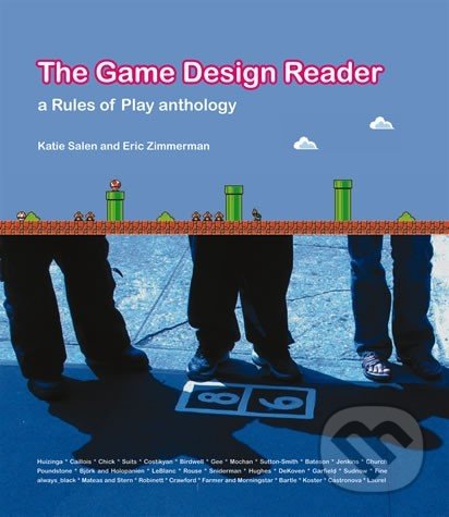 Kniha: The Game Design Reader (Eric Zimmerman a Katie Salen Tekinbas)