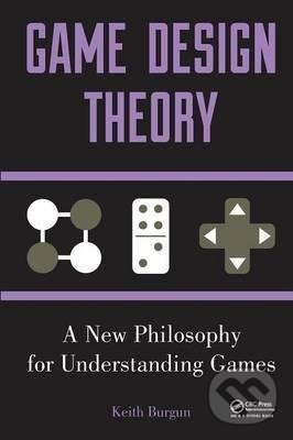 Levně Game Design Theory (A New Philosophy for Understanding Games) - kniha z kategorie Počítače a internet