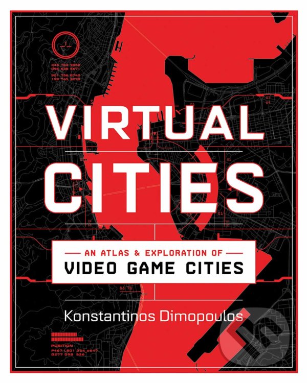 Levně Virtual Cities (An Atlas & Exploration of Video Game Cities) - kniha z kategorie Umenie, dizajn a architektúra