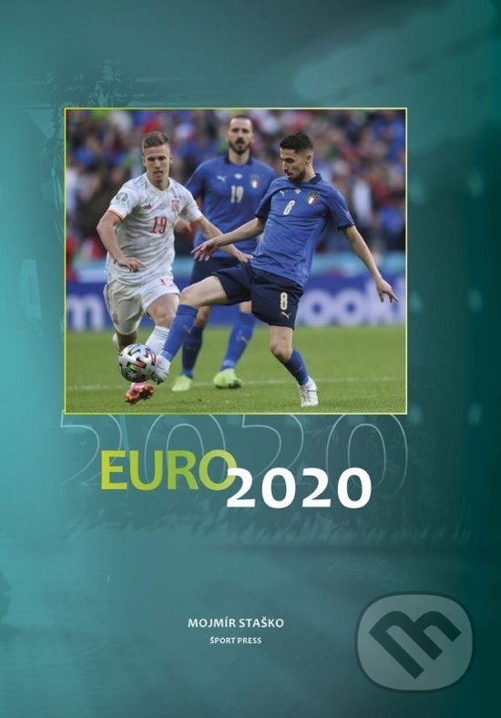 Levně EURO 2020 - Mojmír Staško - kniha z kategorie Kolektívne športy