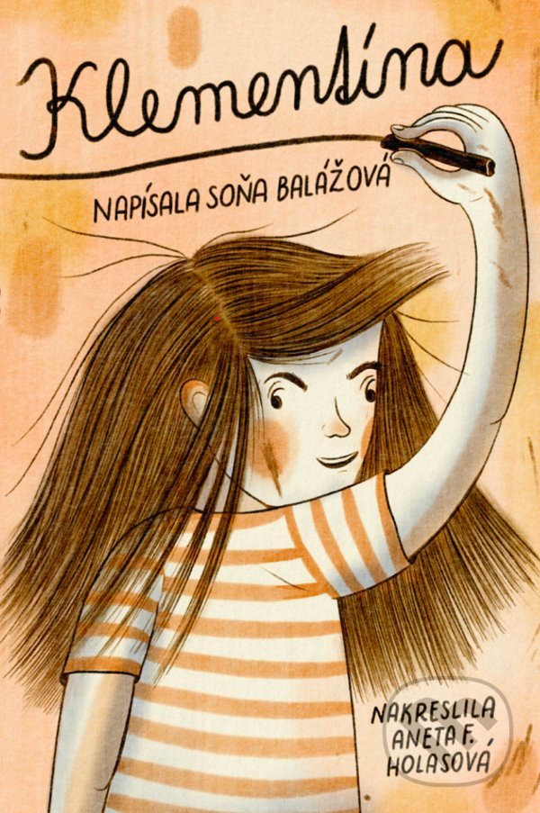 Levně Klementína - Soňa Balážová, Aneta Františka Holasová (ilustrátor) - kniha z kategorie Rozprávky
