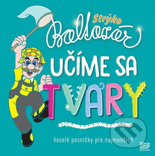 Levně Strýko Baltazár: Učíme sa tvary - Strýko Baltazár