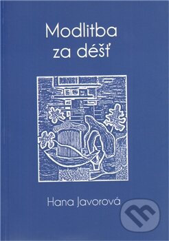 Levně Modlitba za dest - Hana Javorová - kniha z kategorie Spoločenská beletria